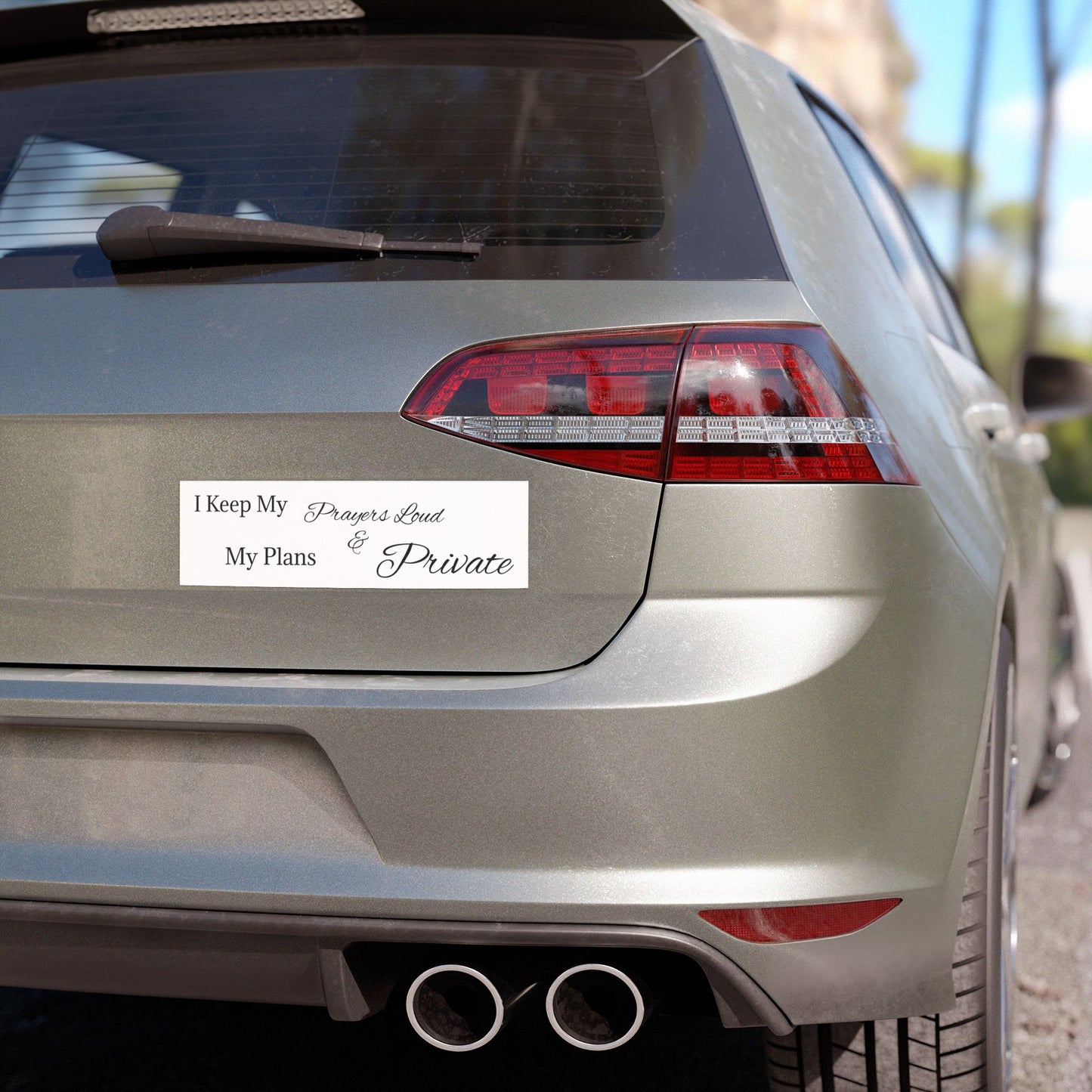 Inspirational Car Magnet - "I Keep My Prayers Loud & My Plans Private"