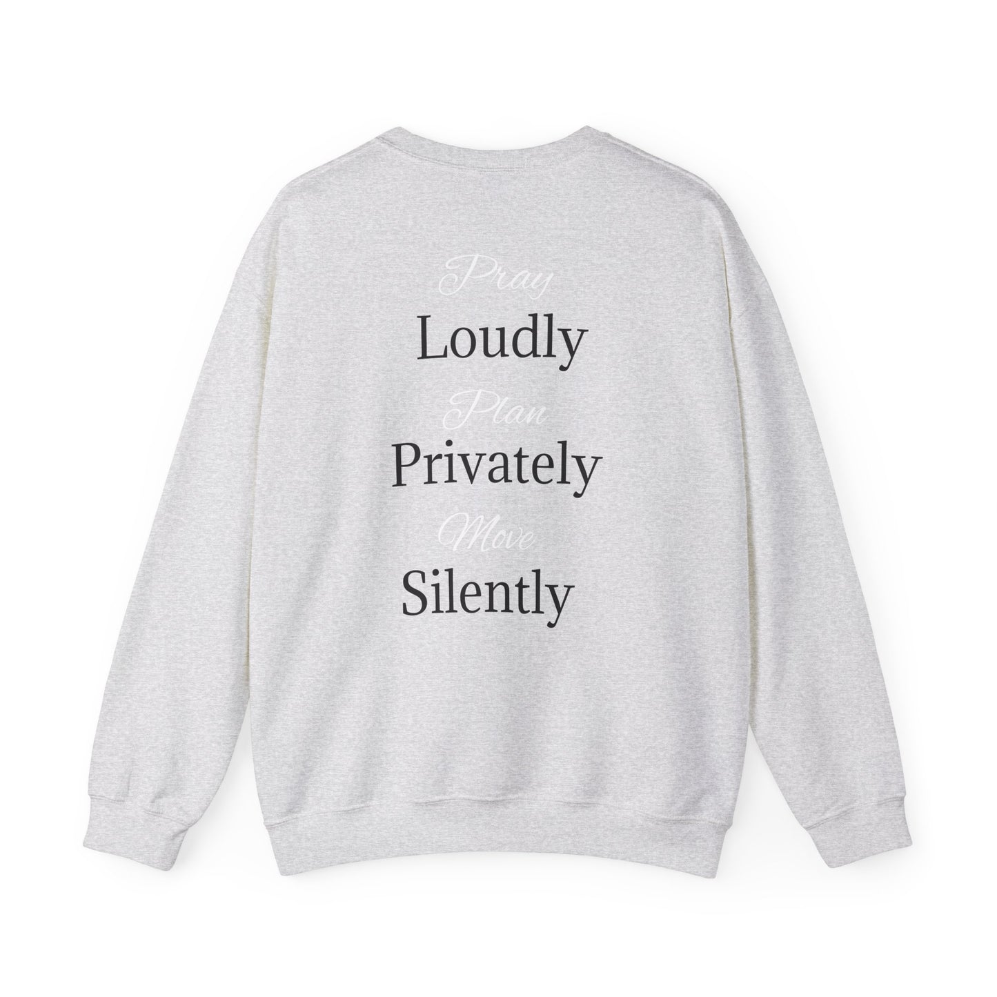 Unisex Heavy Blend™ Crewneck Sweatshirt - "Loudly Privately Silently" - Trendy Casual Wear