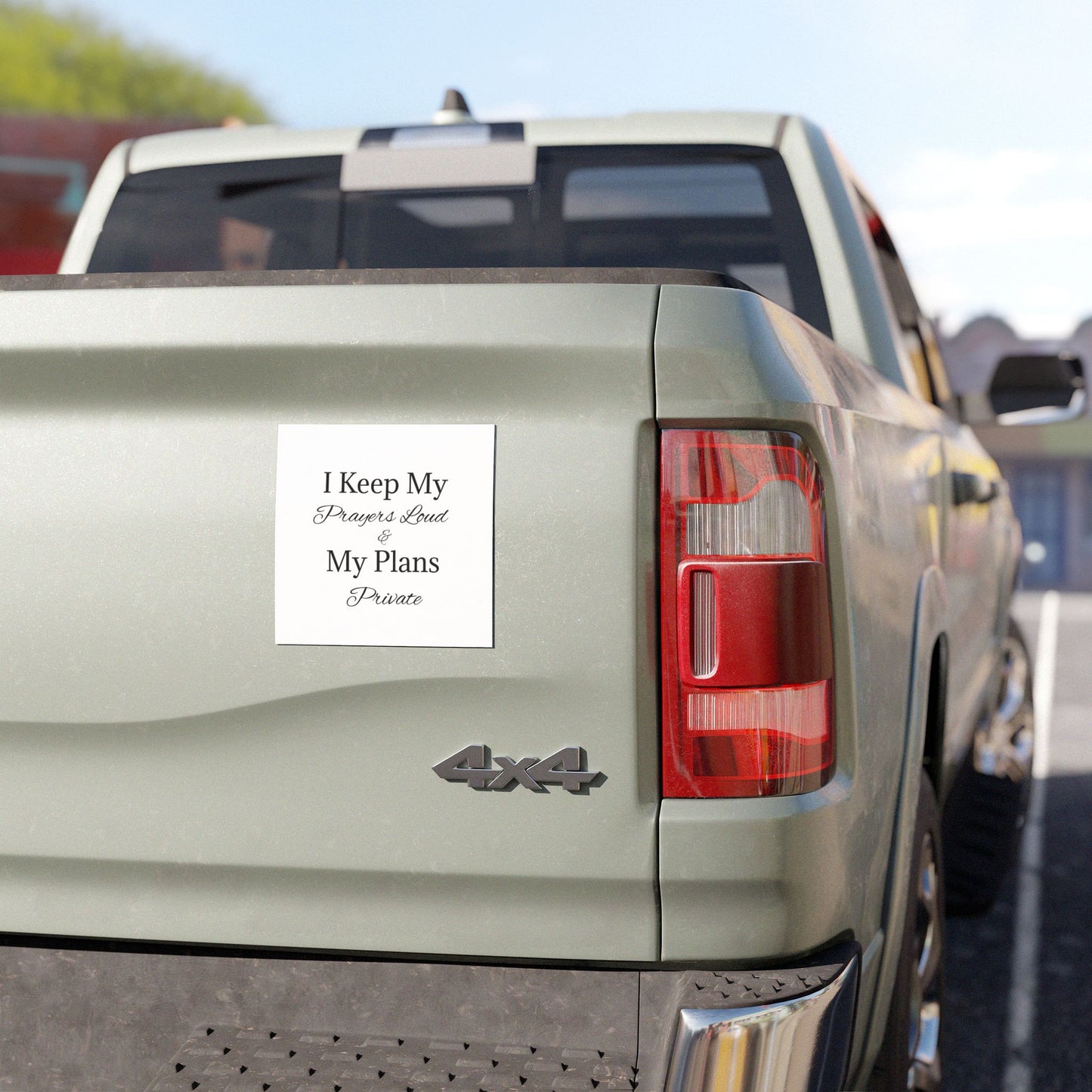 Inspirational Car Magnet - "I Keep My Prayers Loud & My Plans Private"