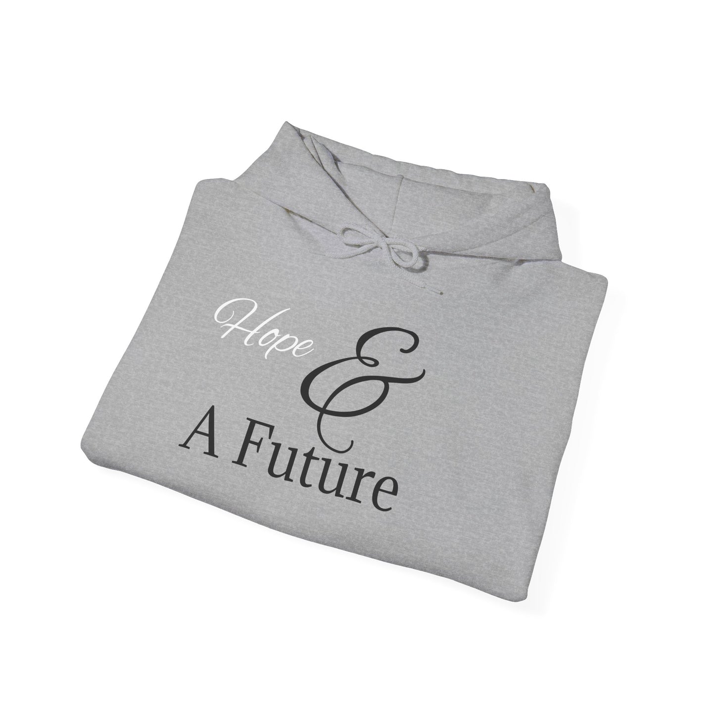 Hope & A Future Unisex Hooded Sweatshirt - Cozy and Inspirational