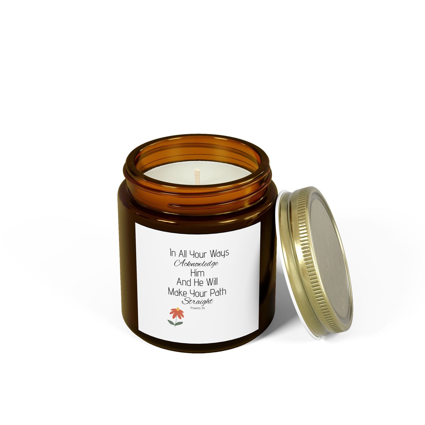 Inspirational Scented Candle - Coconut Apricot Wax (4oz, 9oz) - "In All Your Ways, Acknowledge Him"