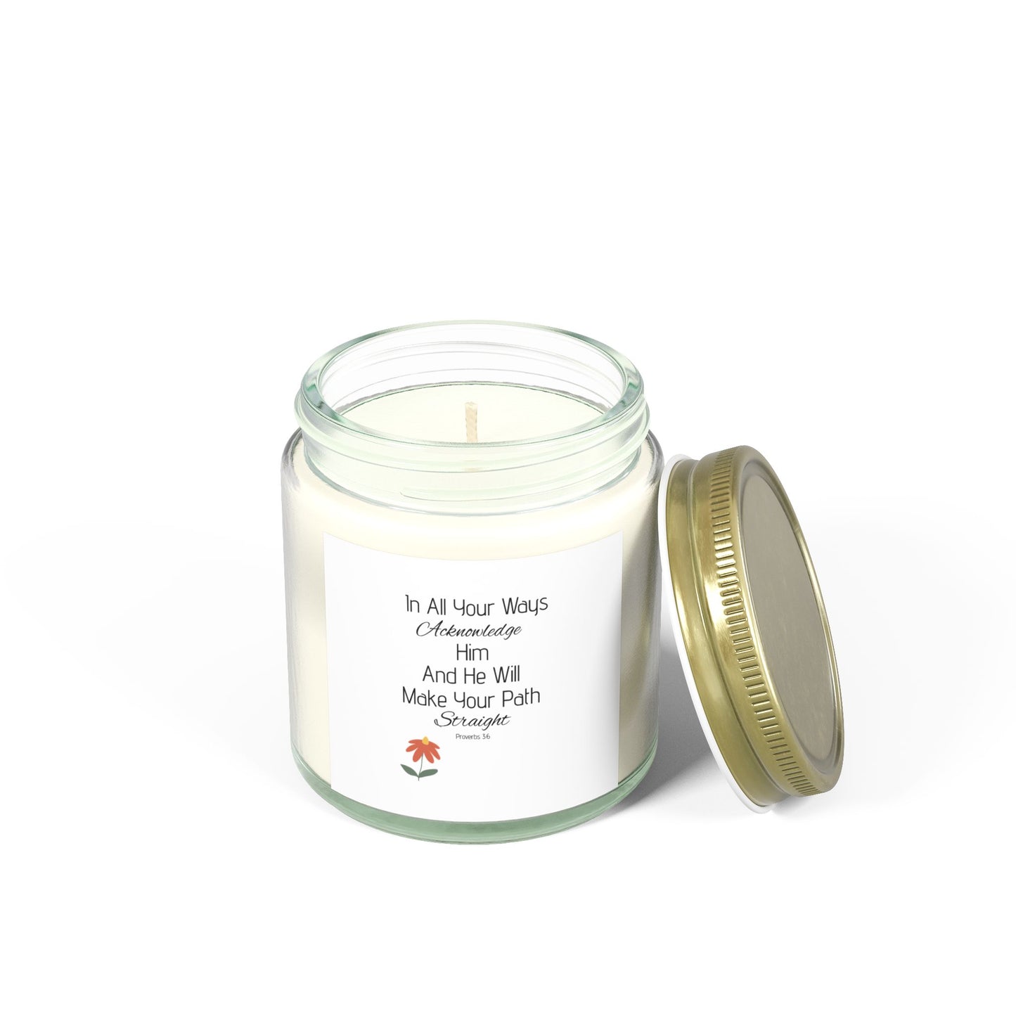 Inspirational Scented Candle - Coconut Apricot Wax (4oz, 9oz) - "In All Your Ways, Acknowledge Him"