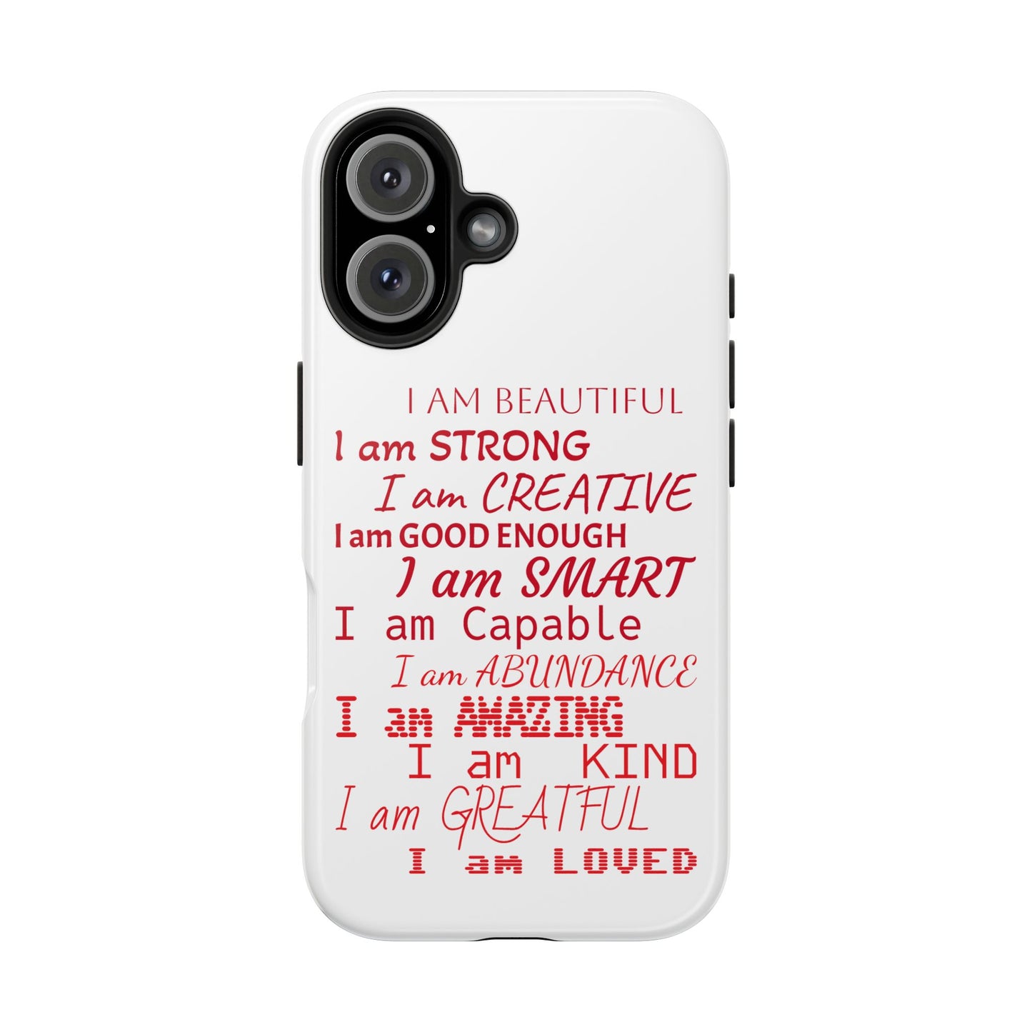 Empowering Tough Phone Case - Affirmation Design for Strength and Positivity