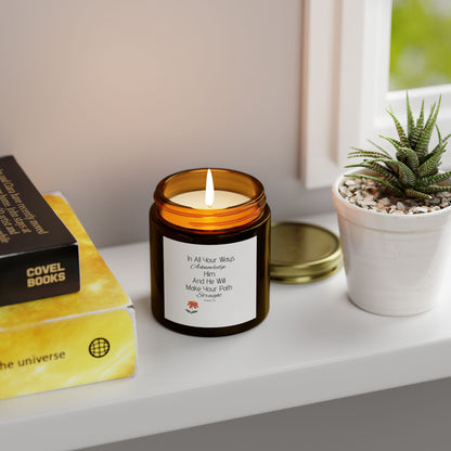 Inspirational Scented Candle - Coconut Apricot Wax (4oz, 9oz) - "In All Your Ways, Acknowledge Him"