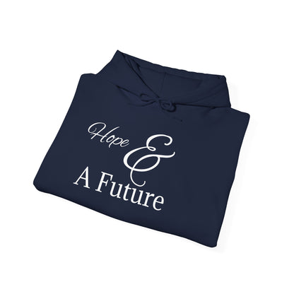 Hope & A Future Unisex Hooded Sweatshirt - Cozy and Inspirational
