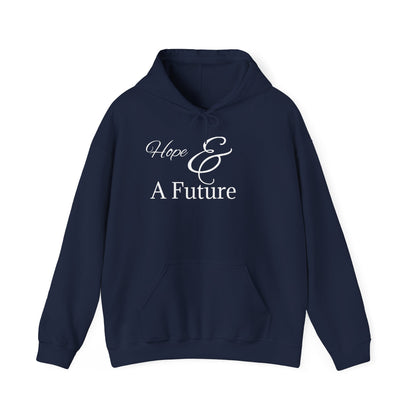 Hope & A Future Unisex Hooded Sweatshirt - Cozy and Inspirational