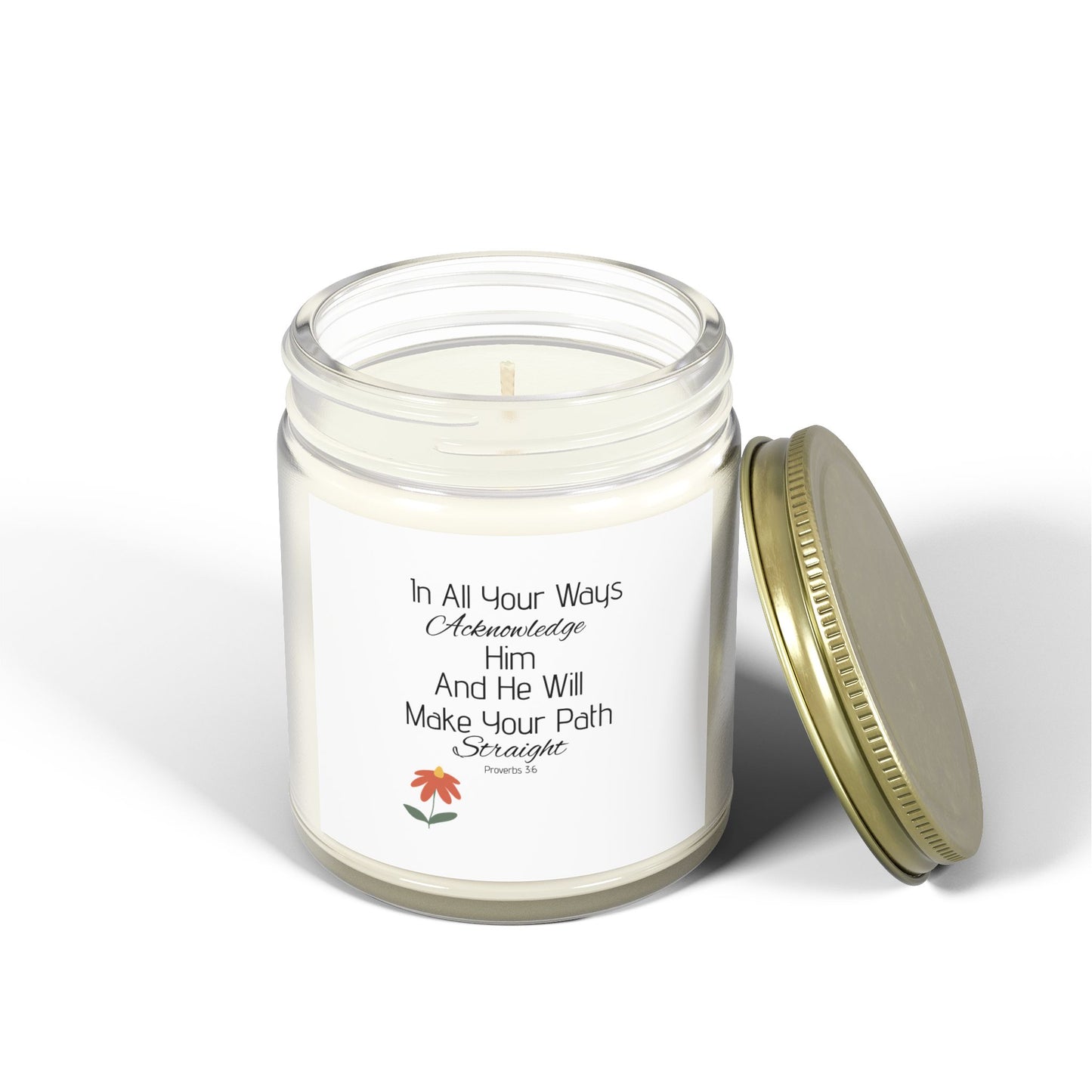 Inspirational Scented Candle - Coconut Apricot Wax (4oz, 9oz) - "In All Your Ways, Acknowledge Him"